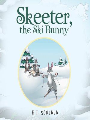 cover image of Skeeter, the Ski Bunny